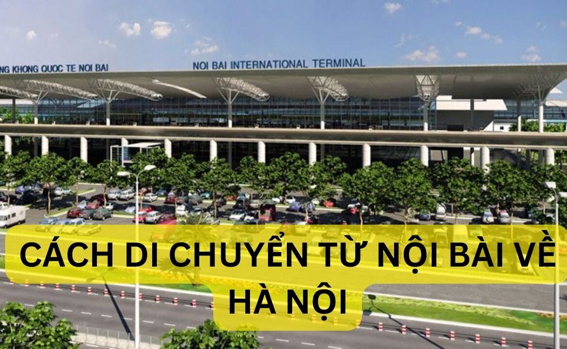 di-chuyen-tu-san-bay-noi-bai-ve-ha-noi